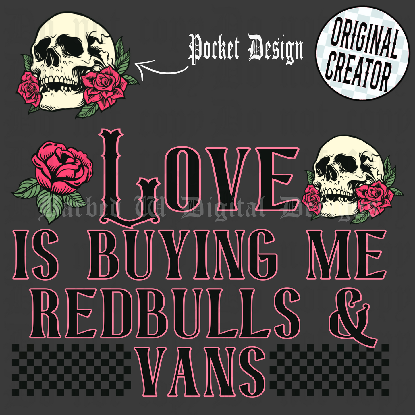 Love is buying me redbulls & vans png