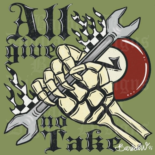 All Give No Take (Blue Collar Burnout Collection)