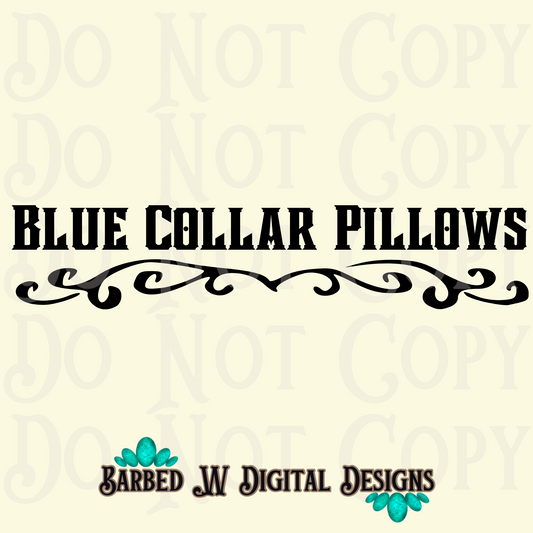 Blue collar pillows png, funny png, funny svg, sarcastic png, adult humor svg, adult humor png, trendy png, png file, alternative png