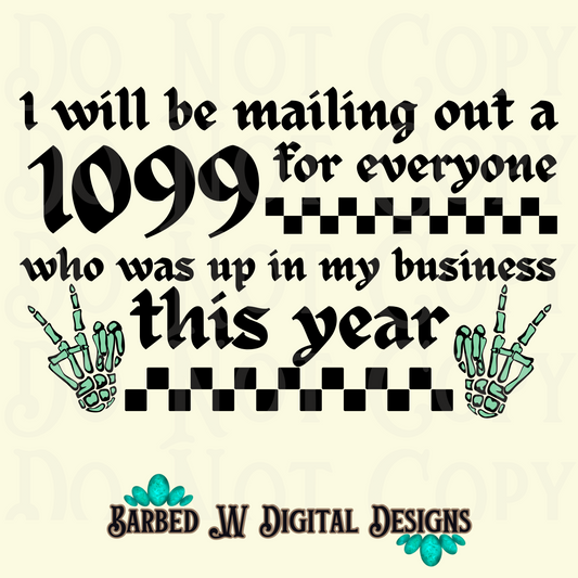 1099 png, blackletter png, in my business png, attitude png, female humor png, sarcasm png, alternative png, peace png, skeleton png