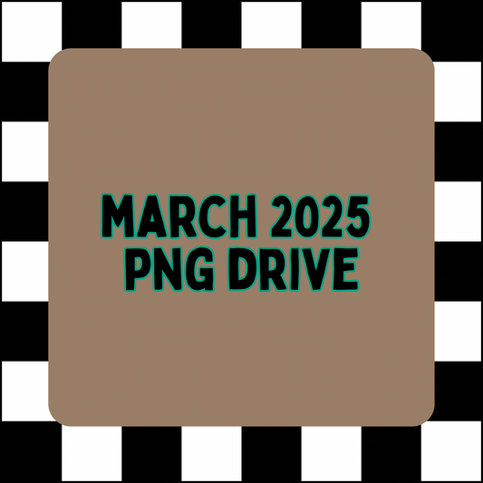 March 2025 Png Drive