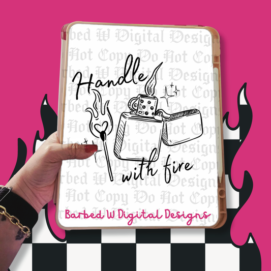 Handle With Fire