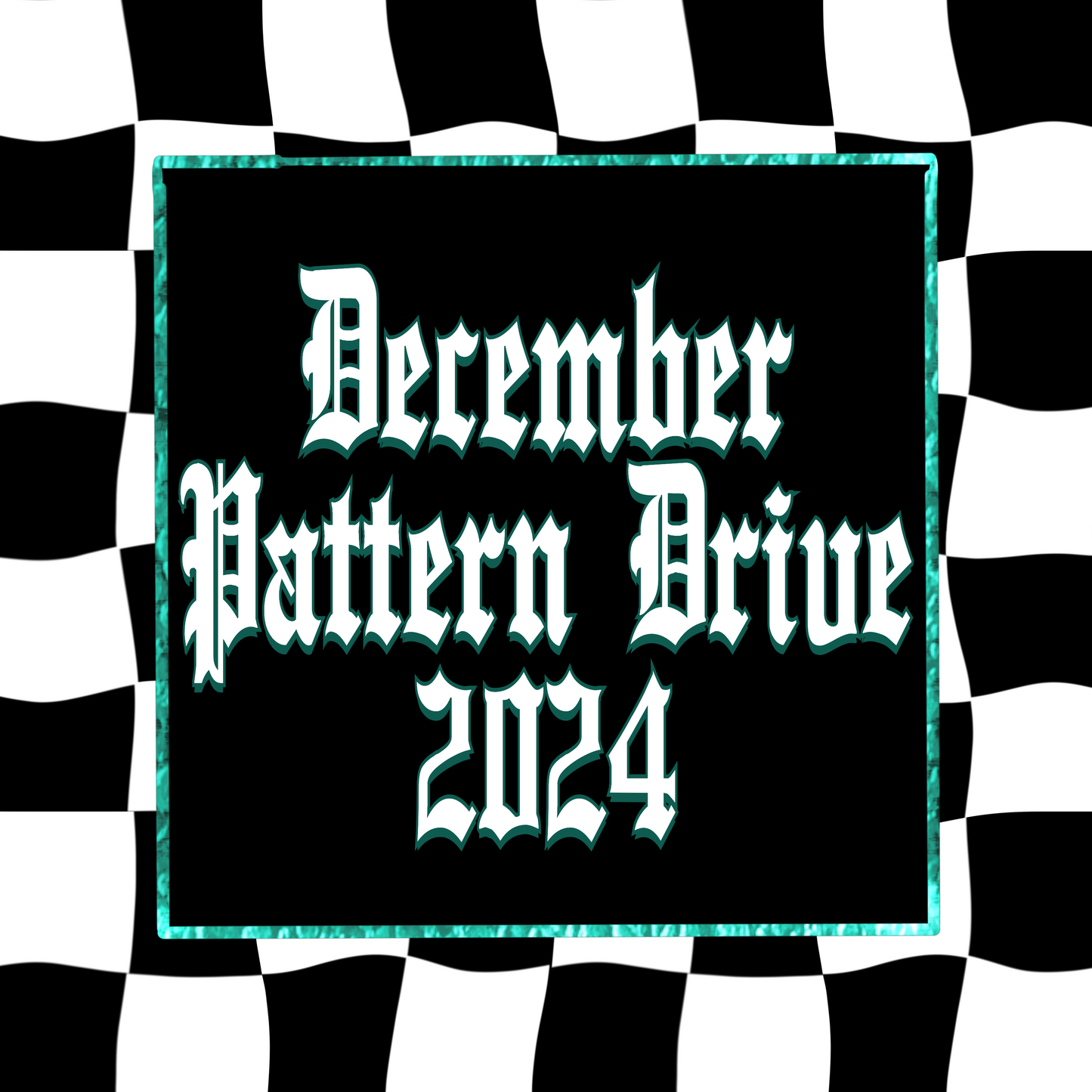 December 2024 Pattern Drive