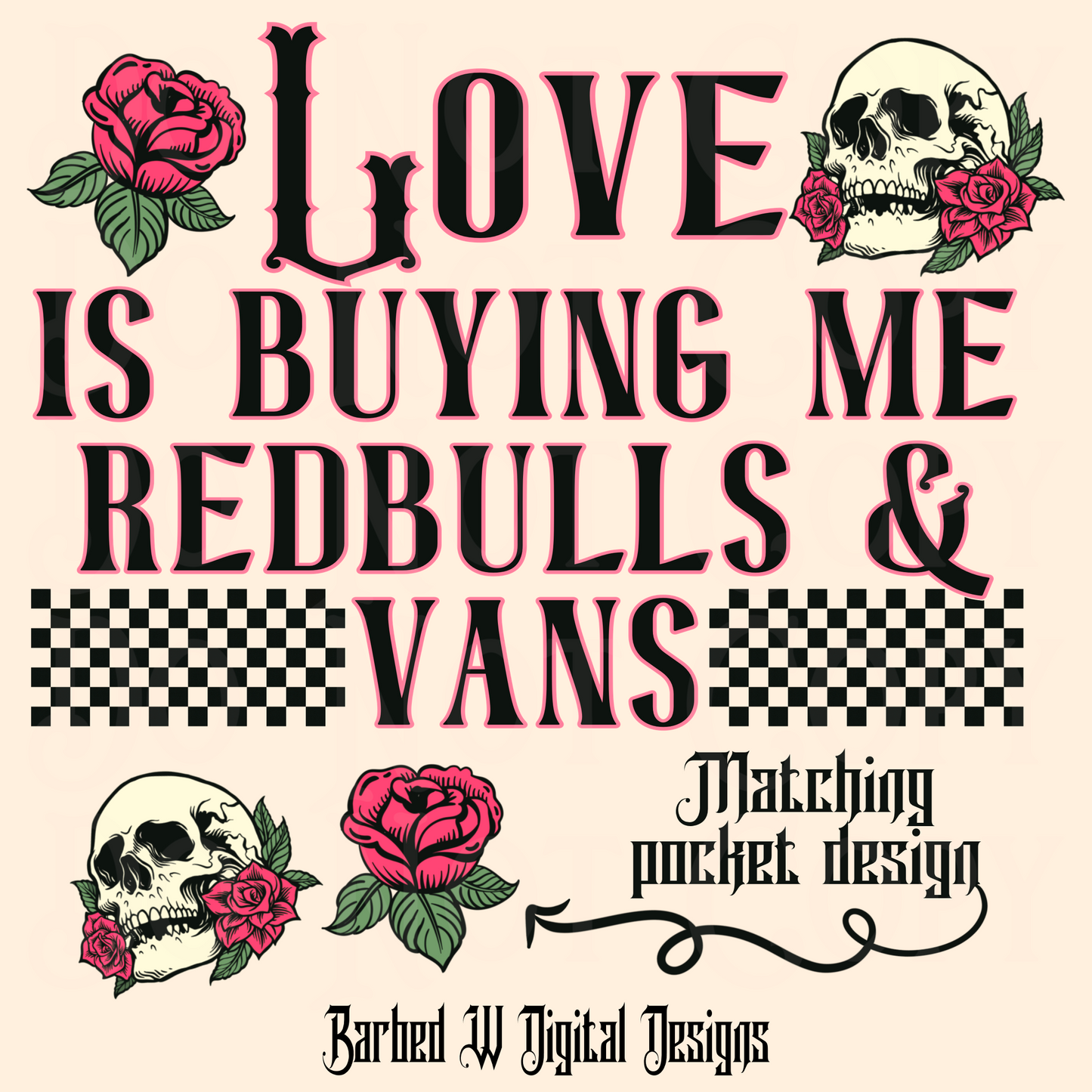 Love is buying me redbulls & vans png