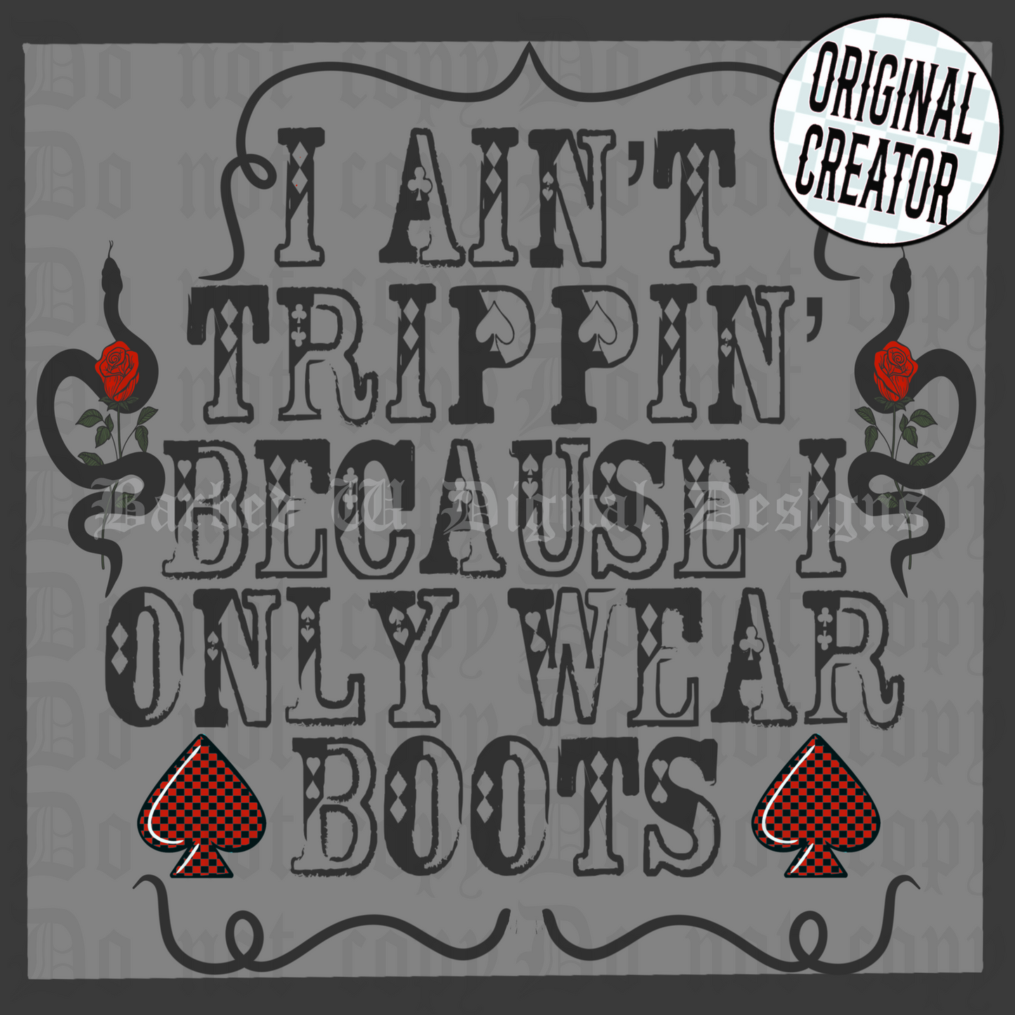 I Ain’t Trippin’ Png