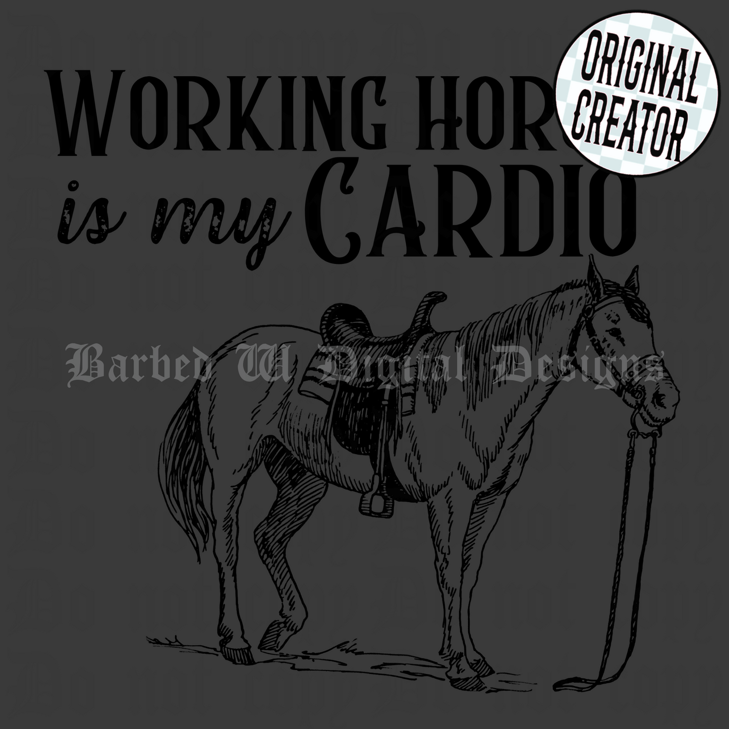 Working Horses Is My Cardio Png
