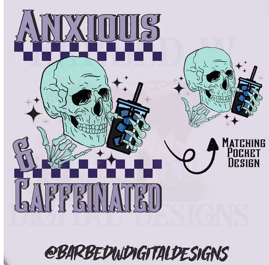 Anxious & caffeinated, coffee png, skelly png, skeleton png, trendy png, trending png|Sublimation .PNG File|Instant Digital Download