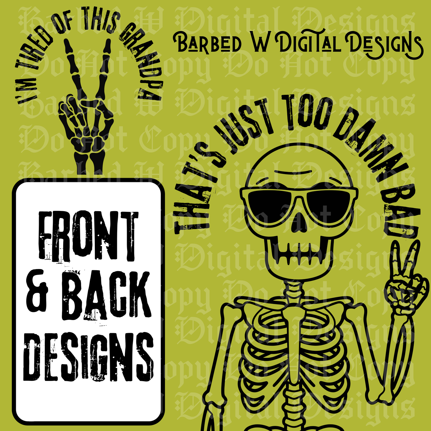 I'm Tired Of This Grandpa (Front & Back Designs)