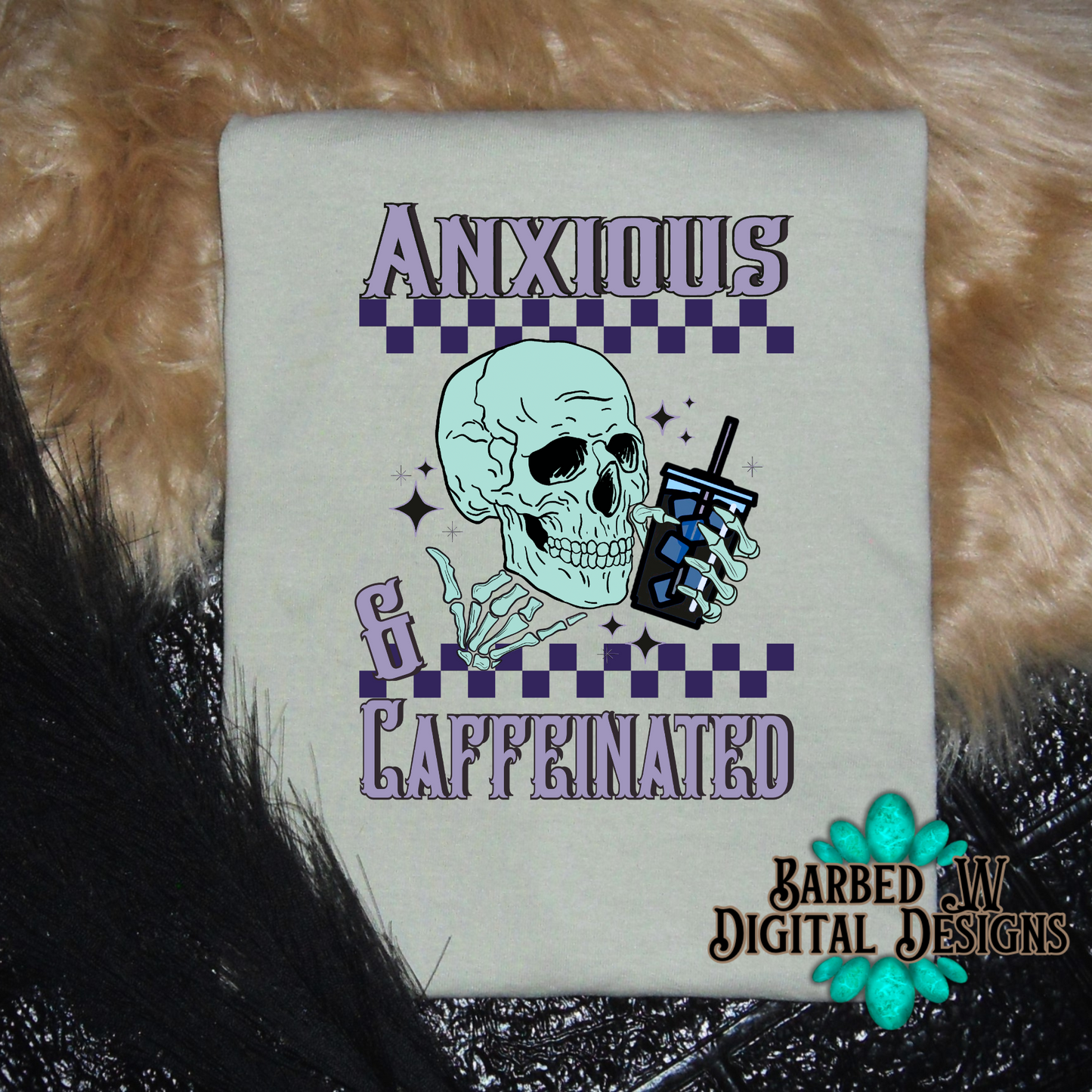 Anxious & caffeinated, coffee png, skelly png, skeleton png, trendy png, trending png|Sublimation .PNG File|Instant Digital Download