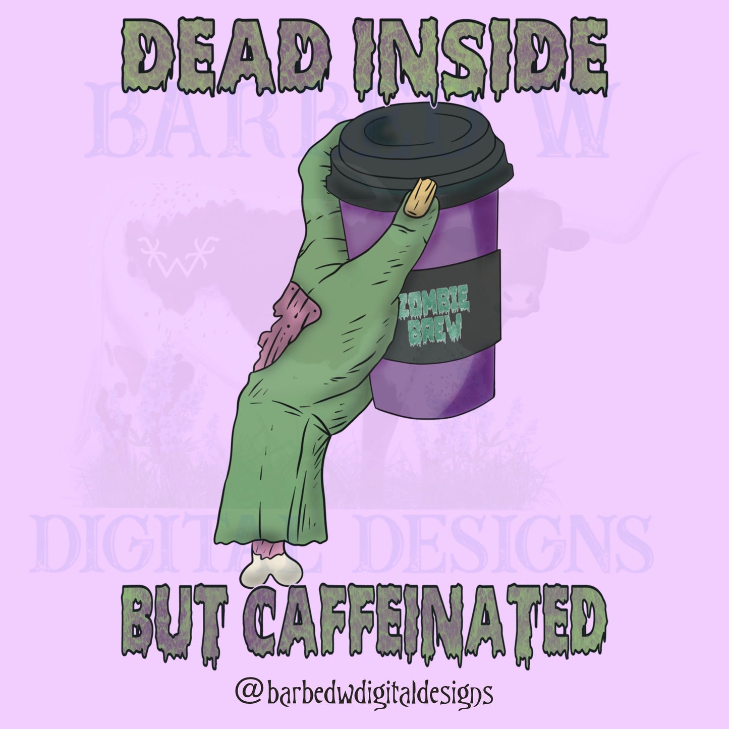 Dead inside but caffeinated png, zombie png, coffee png, spooky png, halloween png, tired mom png, halloween mama png, zombie brew png