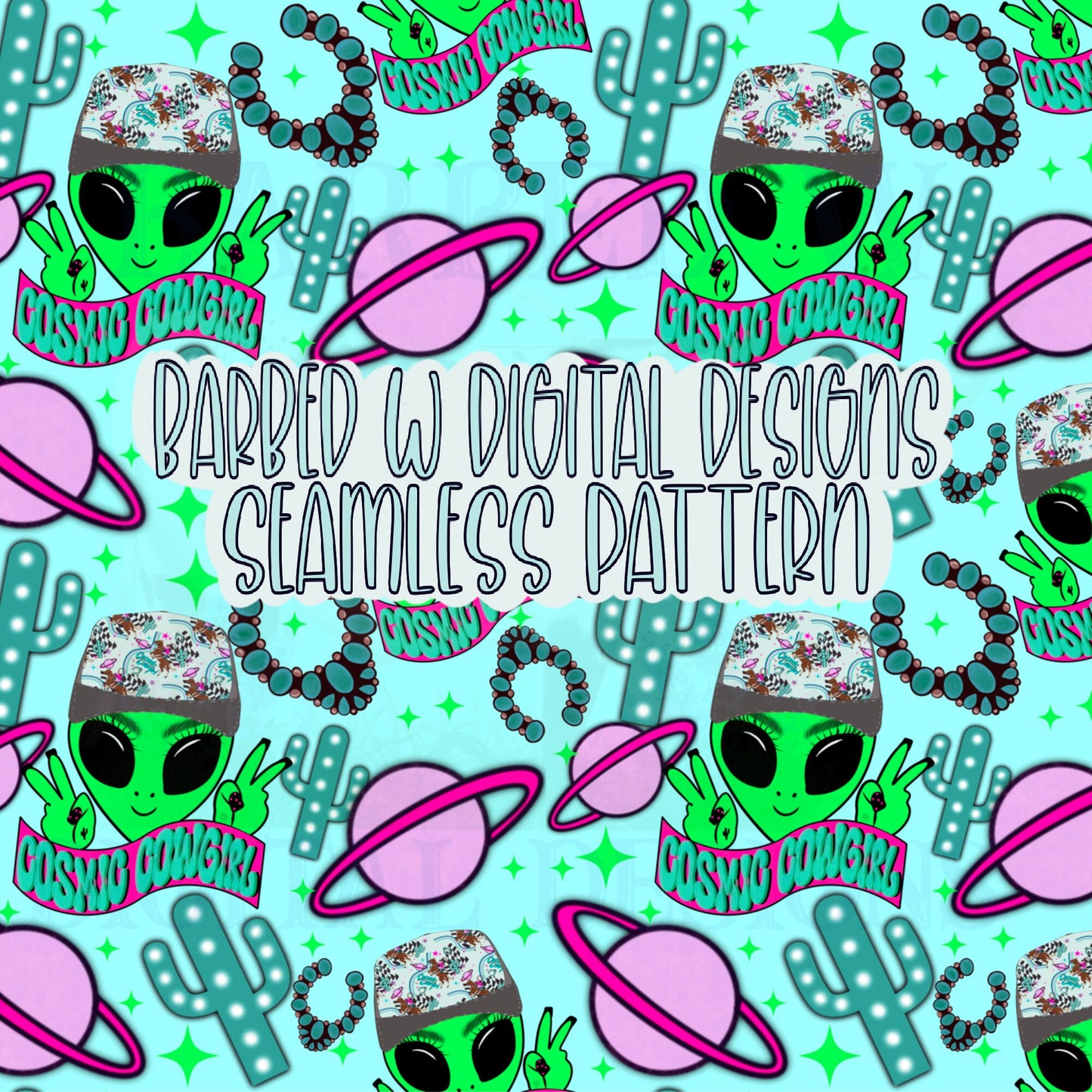 Cosmic Cowgirl seamless pattern, space png, western png, alien png, yallternative png, punchy png, turquoise pattern, neon png, neon pattern