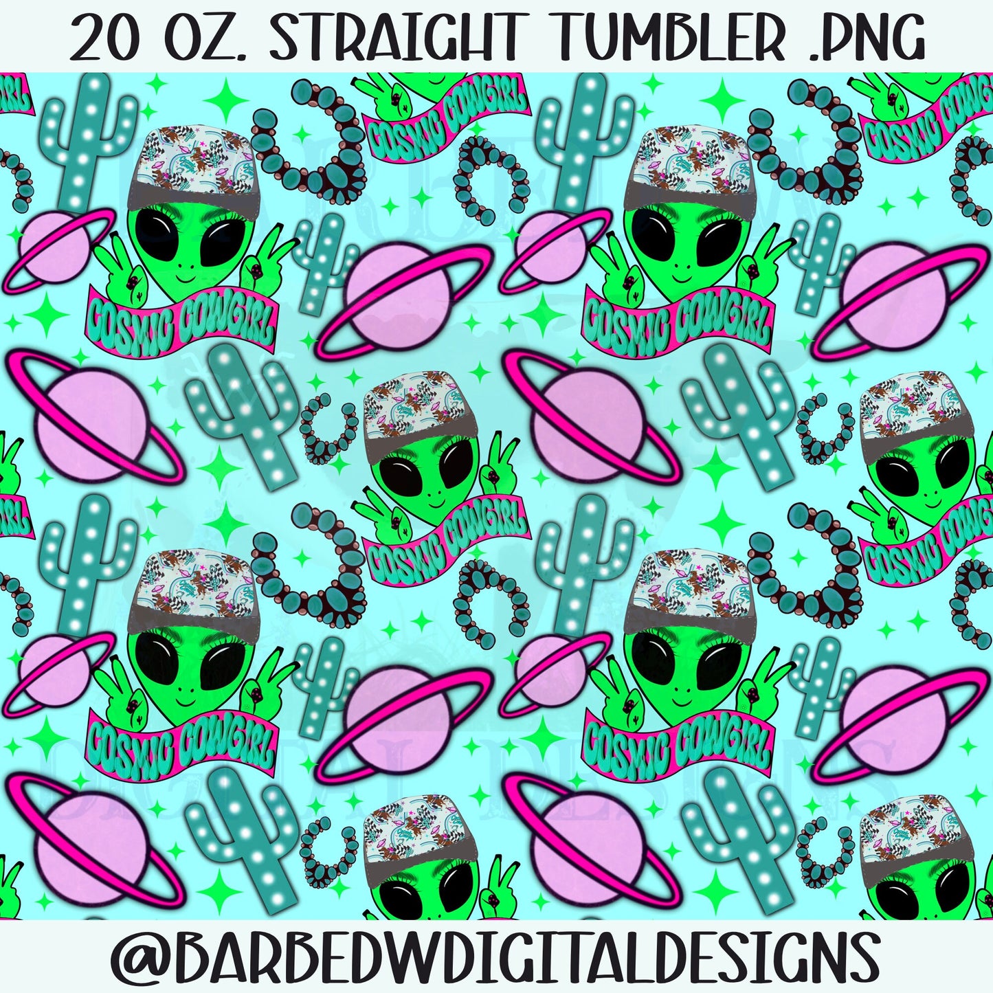 cosmic cowgirl tumbler png, alien tumbler png, western tumbler png, turquoise tumbler png, neon tumbler png, cactus tumbler png, seamless