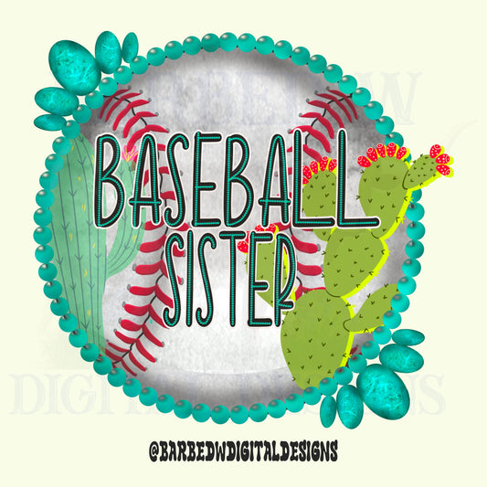 Baseball Sister png, western baseball png, turquoise png, cactus png, western png, sister png, baseball design file, baseball sublimation