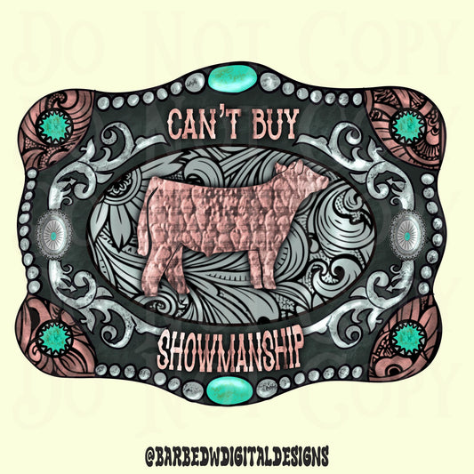 Can’t buy showmanship png, western png, cowgirl png, show png, turquoise png, show steer png, trendy png, punchy png, buckle