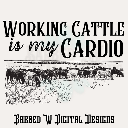 Working Cattle Is My Cardio Png